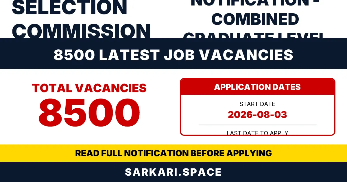 SSC CGL 2026 Notification - Combined Graduate Level Examination Notice