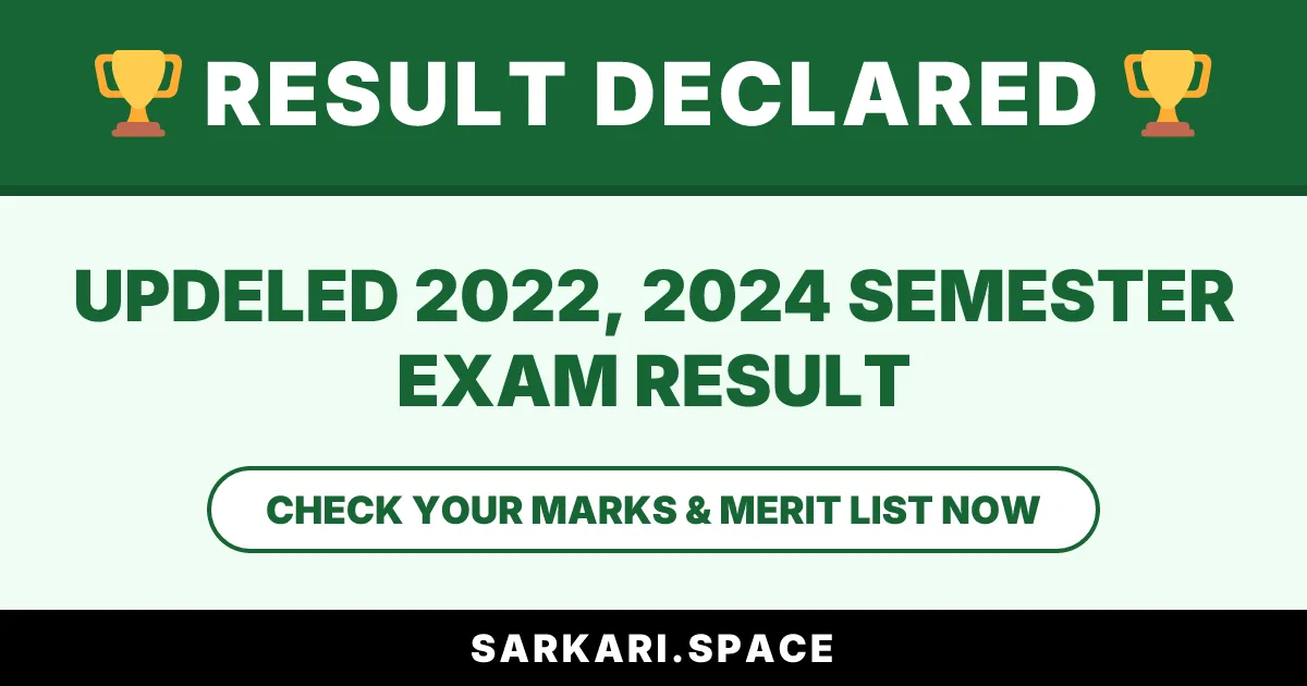 UPDELED 2022, 2024 Semester Exam Result Notice