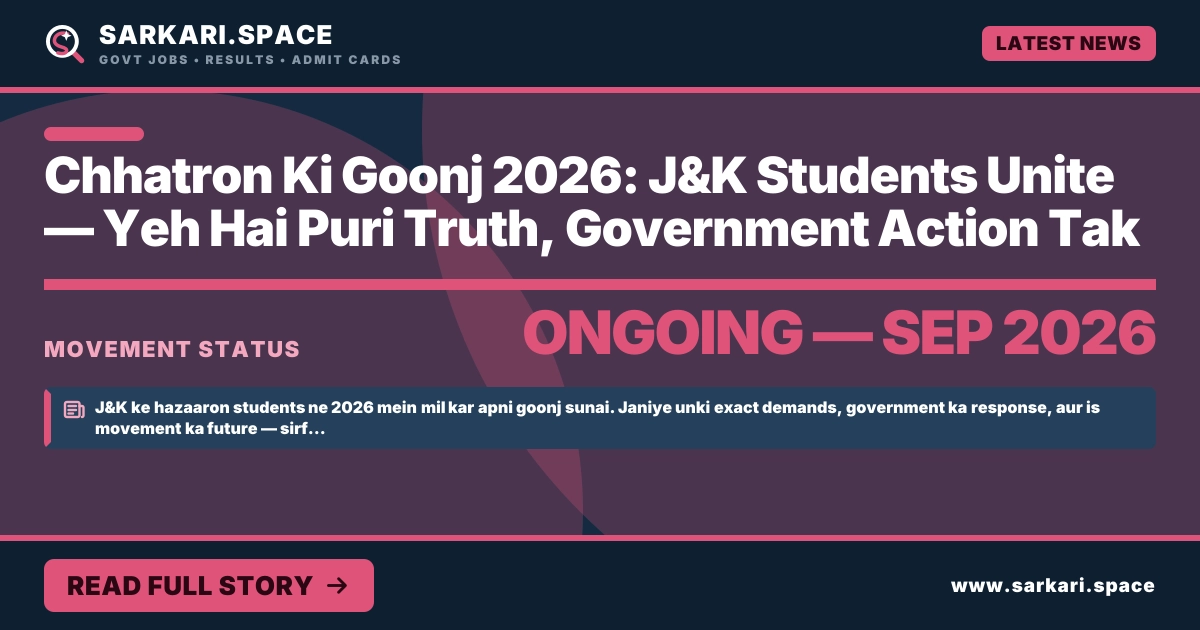 Chhatron Ki Goonj 2026: J&K Students Unite — Yeh Hai Puri Truth, Government Action Tak