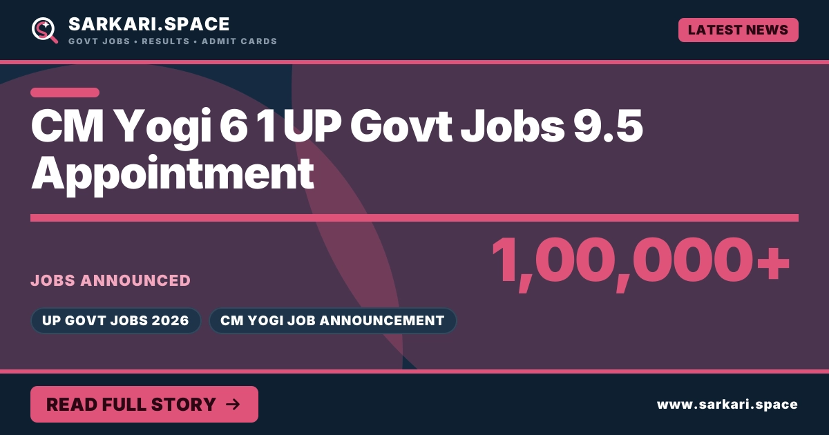 CM Yogi ने 6 महीने में 1 लाख+ UP Govt Jobs का ऐलान किया: 9.5 लाख Appointment का सच जानिए CM Yogi ने 6 महीने में 1 लाख+ UP Govt Jobs का ऐलान किया: 9.5 लाख Appointment का सच जानिए