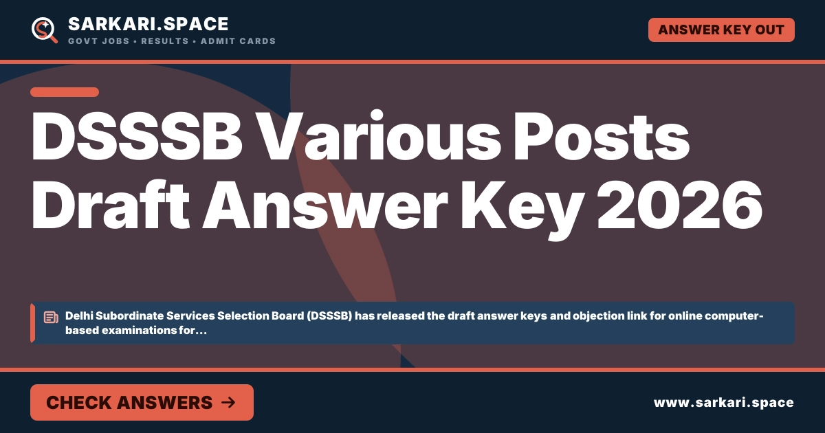 DSSSB Various Posts Draft Answer Key 2026 Notice