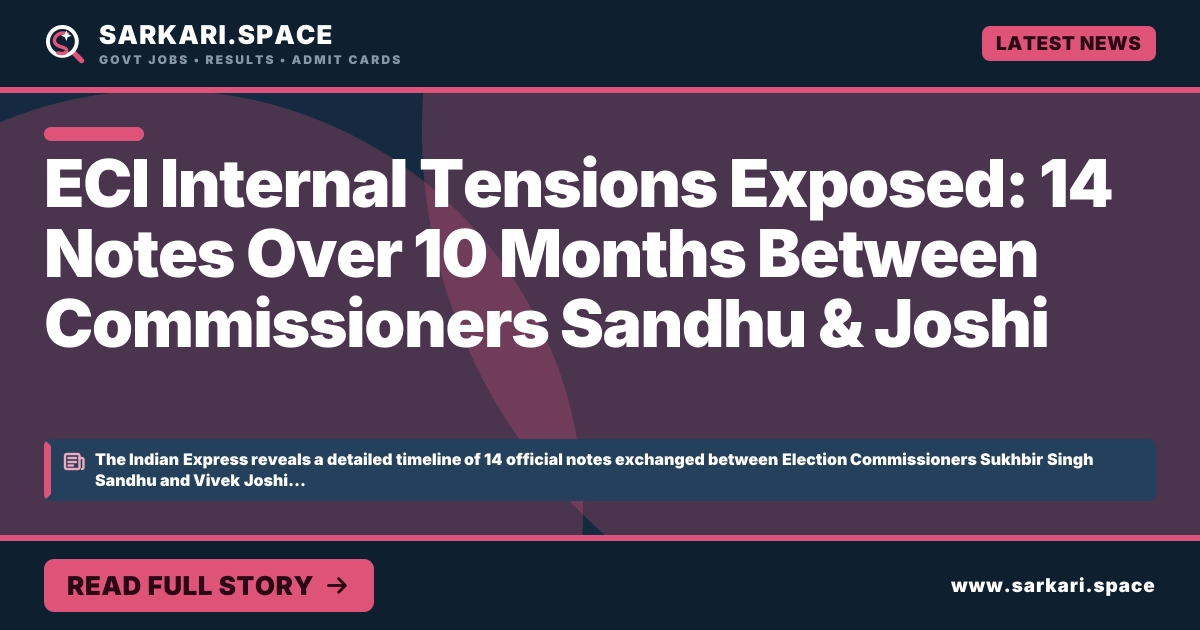 ECI Internal Tensions Exposed: 14 Notes Over 10 Months Between Commissioners Sandhu & Joshi
