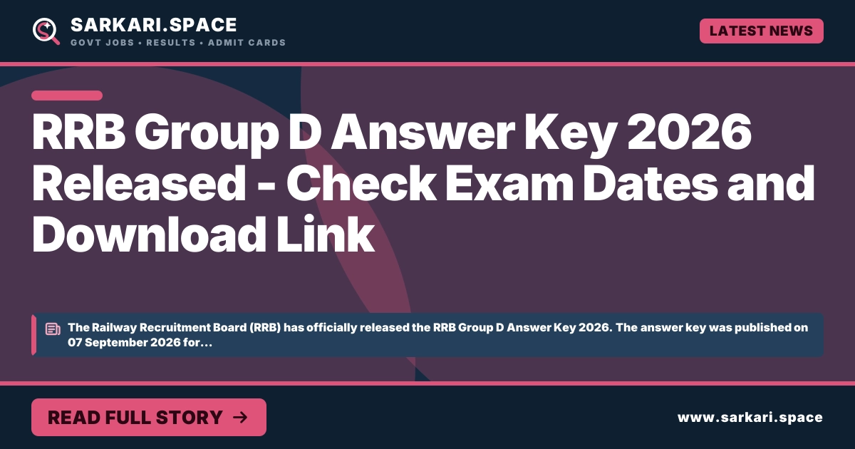 RRB Group D Answer Key 2026 Released - Check Exam Dates and Download Link