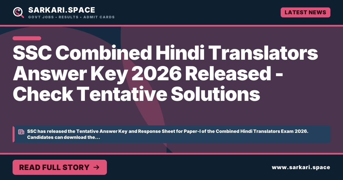 SSC Combined Hindi Translators Answer Key 2026 Released - Check Tentative Solutions