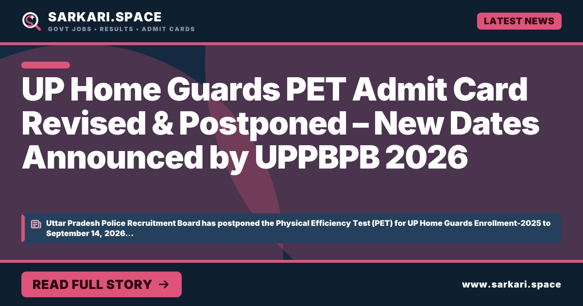 UP Home Guards PET Admit Card Revised & Postponed – New Dates Announced by UPPBPB 2026
