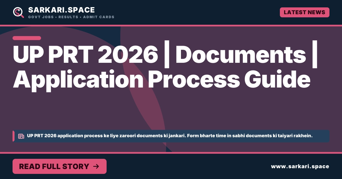 UP PRT 2026 | जरूरी Documents | Application Process Guide