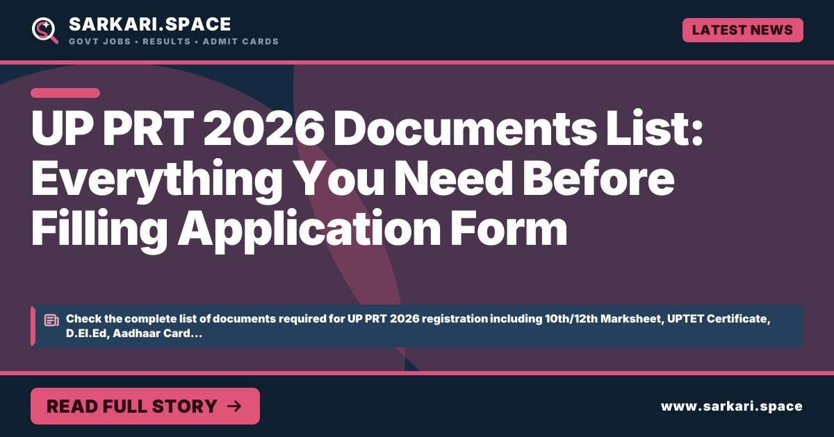 UP PRT 2026 Documents List: Everything You Need Before Filling Application Form